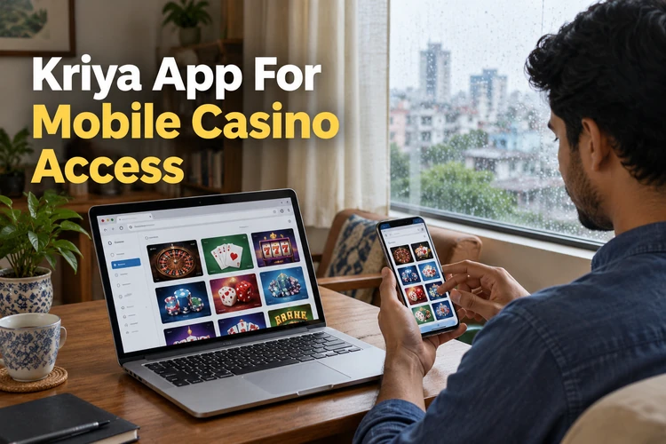 Kriya App For Mobile Casino Access